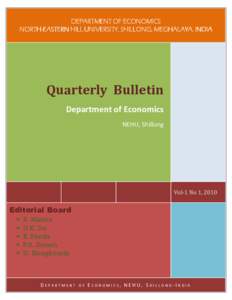 1  DEPARTMENT OF ECONOMICS NORTHNORTH-EASTERN HILL UNIVERSITY, SHILLONG, MEGHALAYA, INDIA  Quarterly Bulletin