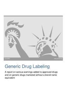 Junewww.citizen.org Generic Drug Labeling A report on serious warnings added to approved drugs
