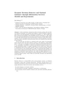 Dynamic Decision Behavior and Optimal Guidance through Information Services: Models and Experiments Dirk Helbing1,2,3 1