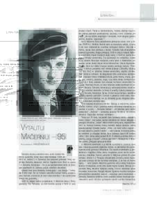 37  L ITERATÛRA Vytautas Maèernis apie 1939–1940 metus. Fotografas neþinomas. Fotoreprodukcija ið RKIC archyvo
