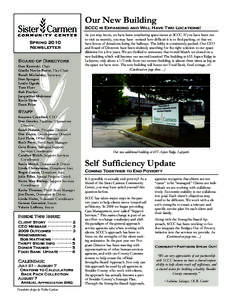 Our New Building SCCC is Expanding and Will Have Two Locations! Spring 2010 Newsletter Board of Directors