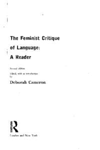 The Feminist Critique of Language: A Reader Second edition Edited, with an introduction by