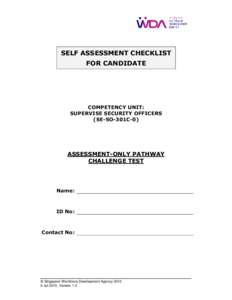 SELF ASSESSMENT CHECKLIST FOR CANDIDATE COMPETENCY UNIT: SUPERVISE SECURITY OFFICERS (SE-SO-301C-0)