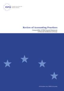 Review of Accounting Practices Comparability of IFRS Financial Statements of Financial Institutions in Europe 18 November 2013 | ESMA