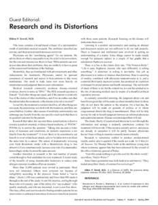 Guest Editorial:  Research and its Distortions Hilton P. Terrell, M.D. This issue contains a broad-based critique of a representative swath of published medical research. The problems described are