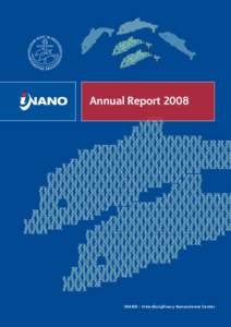 Annual ReportiNANO - Interdisciplinary Nanoscience Center Board members Hans Jørgen Pedersen (Head of board),