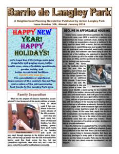 A Neighborhood Planning Newsletter Published by Action Langley Park Issue Number 306, Almost January 2014 Happy New Year! HAPPY