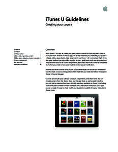 iTunes U Guidelines Creating your course Contents	 Overview	 1
