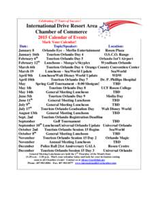 Celebrating 27 Years of Success!  International Drive Resort Area Chamber of Commerce 2015 Calendar of Events Mark Your Calendar!