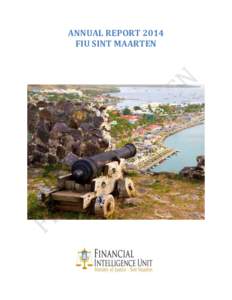 ANNUAL REPORT 2014 FIU SINT MAARTEN Table of Contents  Table of Contents