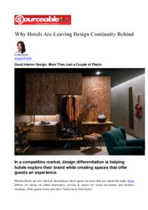 Why Hotels Are Leaving Design Continuity Behind  Contributor: Angela Fedele Published: 17 October 2014