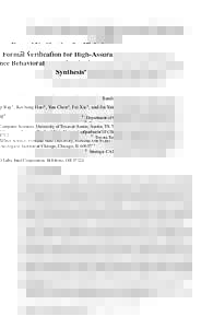 Formal Verification for High-Assurance Behavioral Synthesis Sandip Ray1 , Kecheng Hao2 , Yan Chen3 , Fei Xie2 , and Jin Yang4 1  Department of Computer Sciences, University of Texas at Austin, Austin, TX 78712