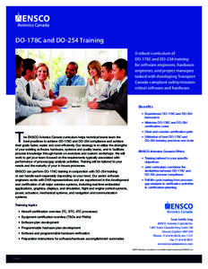 DO-178C and DO-254 Training A robust curriculum of DO-178C and DO-254 training for software engineers, hardware engineers, and project managers tasked with developing Transport
