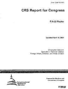 Order Code RL31673 CRS Report for Congress  F/ -22 Raptor