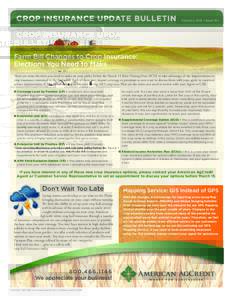 CROP INSURANCE UPDATE BULLETIN  February 2015 • Issue 16-1 Farm Bill Changes to Crop Insurance: Elections You Need to Make