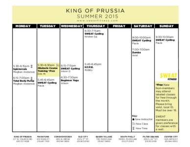 KING OF PRUSSIA SUMMER 2015 www.sweatfitness.com  MONDAY