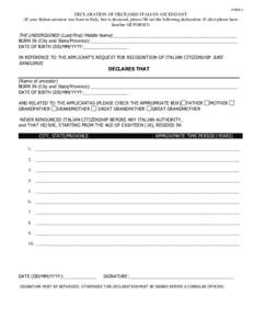 FORM 4  DECLARATION OF DECEASED ITALIAN ASCENDANT (If your Italian ancestor was born in Italy, but is deceased, please fill out the following declaration. If alive please have him/her fill FORM3)