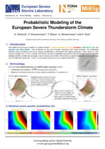 European Severe Storms Laboratory Probabilistic Modeling of the European Severe Thunderstorm Climate G.