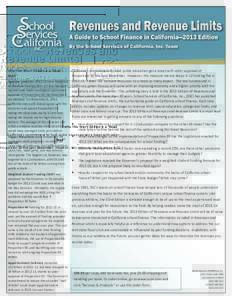 Why This Year’s Edition is a “Must Read” California’s commitment to fund public education got a boost with voter-approval of Proposition 30 this past November. However, this measure merely keeps K-12 funding flat