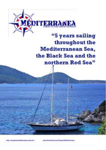 “5 years sailing throughout the Mediterranean Sea, the Black Sea and the northern Red Sea”