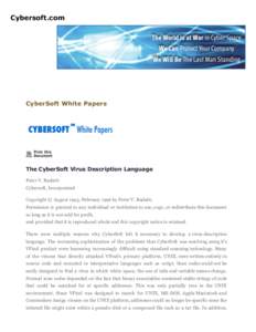 Cybersoft.com  CyberSoft White Papers The CyberSoft Virus Description Language Peter V. Radatti