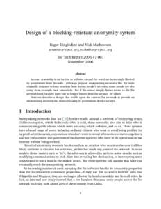 Design of a blocking-resistant anonymity system Roger Dingledine and Nick Mathewson , Tor Tech ReportNovember 2006