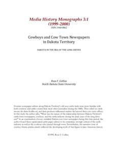 Media History Monographs 3:ISSNCowboys	
  and	
  Cow	
  Town	
  Newspapers	
   in	
  Dakota	
  Territory	
  