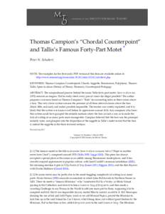 Thomas Campion’s “Chordal Counterpoint” and Tallis’s Famous Forty-Part Motet * Peter N. Schubert NOTE: The examples for the (text-only) PDF version of this item are available online at: h p://www.mtosmt.org/issue