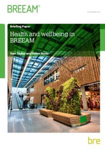 www.breeam.com  Briefing Paper Health and wellbeing in BREEAM
