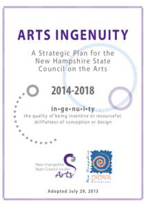 ARTS INGENUITY A Strate gic Plan for the N ew Hampshire St ate Council on the Ar t s[removed]