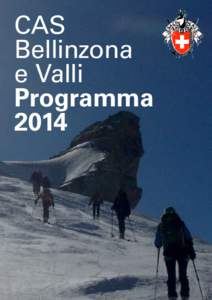 CAS Bellinzona e Valli Programma 2014
