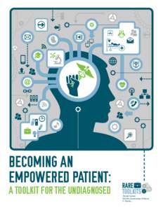 BECOMING AN EMPOWERED PATIENT: A Toolkit for the Undiagnosed Global Genes SWAN (Syndromes Without