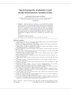 Spectral properties of photonic crystal double heterostructure resonant cavities Adam Mock, Ling Lu and J. D. O’Brien Department of Electrical Engineering-Electrophysics, University of Southern California Biegler Hall 