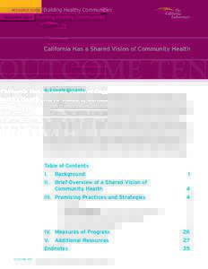 RESOURCE GUIDE  Building Healthy Communities California Has a Shared Vision of Community Health