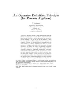An Operator Definition Principle (for Process Algebras) C. Verhoef Programming Research Group University of Amsterdam Kruislaan 403