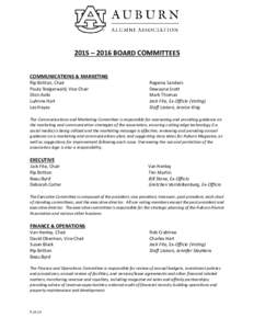 2015 – 2016 BOARD COMMITTEES COMMUNICATIONS & MARKETING Rip Britton, Chair Paula Steigerwald, Vice Chair Dion Aviki LuAnne Hart