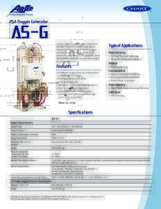 PSA Oxygen Generator  AS-G AirSep Alpha-Series Oxygen Generators produce from 20 to 5,000 cubic feet of oxygen per hour at up to 95.5% oxygen