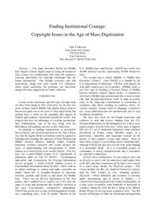 Finding Institutional Courage: Copyright Issues in the Age of Mass Digitization Ann S. Okerson Yale University Library 130 Wall Street Yale University