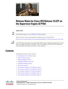 Release Notes for Cisco IOS Release 12.2ZY on the Supervisor Engine 32 PISA January 12, 2011 Note