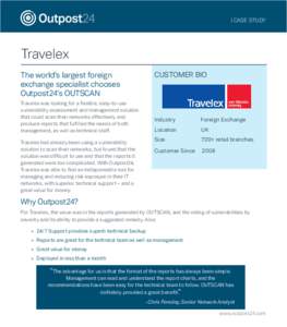 | CASE STUDY  Travelex The world’s largest foreign exchange specialist chooses Outpost24’s OUTSCAN