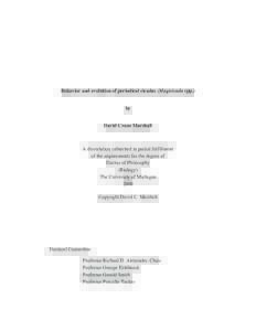 Behavior and evolution of periodical cicadas (Magicicada spp.) by David Crane Marshall A dissertation submitted in partial fulfillment of the requirements for the degree of