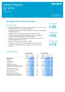 ●  Net sales increased by 5% to SEK 17,894 M (17,082), of which 4% (4) was organic growth and 4% (3) was acquired growth  ●