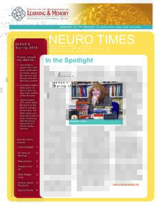 ISSUE 6 Spring 2010 Facts about the BRAIN:  Your brain is about