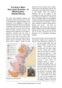 THE NORTH WEST HIGHLANDS GEOPARK – A Moving story Charles Hiscox The North West Highlands Geopark was established in 2004 and was the first of its kind
