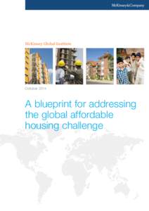 McKinsey Global Institute  October 2014 A blueprint for addressing the global affordable