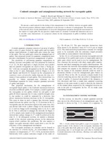 PHYSICAL REVIEW A 72, 032330 共2005兲  Coulomb entangler and entanglement-testing network for waveguide qubits Linda E. Reichl and Michael G. Snyder Center for Studies in Statistical Mechanics and Complex Systems, The 