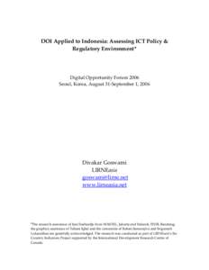    DOI Applied to Indonesia: Assessing ICT Policy &  Regulatory Environment*      