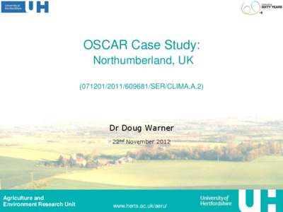 OSCAR Case Study: Northumberland, UK[removed][removed]SER/CLIMA.A.2) Dr Doug Warner 22nd November 2012