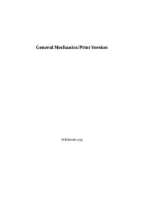 General Mechanics/Print Version  Wikibooks.org October 31, 2011