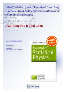 Identifiability of Age-Dependent Branching Processes from Extinction Probabilities and Number Distributions Pak-Wing Fok & Tom Chou  Journal of Statistical Physics